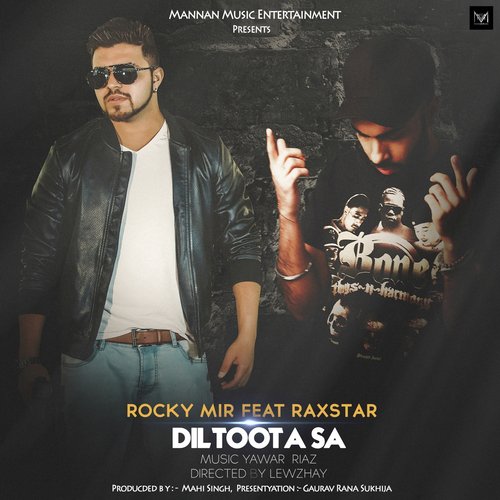 Dil Toota Sa by Kraj, Raxstar, Kraj, Raxstar - Download on PagalFree