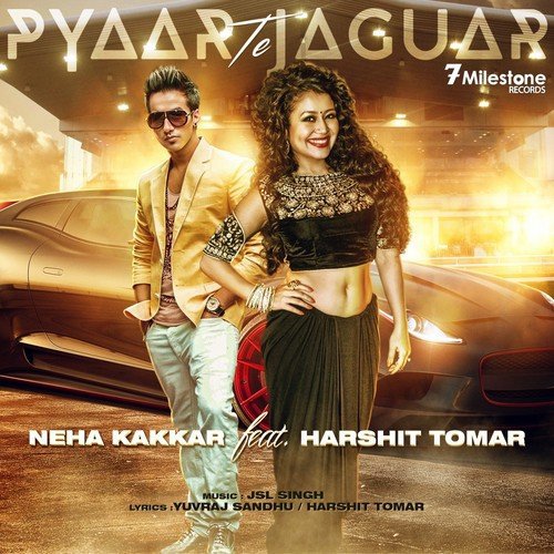 Pyaar Te Jaguar by Tony Kakkar, Neha Kakkar, Bohemia - Download on PagalFree