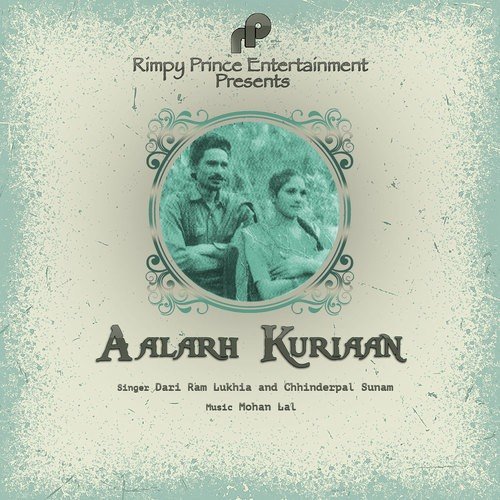 Aalarh Kuriaan by Dari Ram Lukhia, Chhinderpal Sunam - Download on PagalFree
