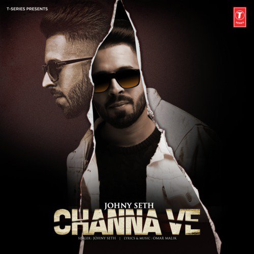 Channa Ve by Johny Seth - Download on PagalFree