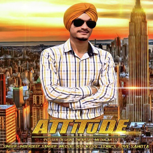 Attitude by Inderdeep Sanger, Inderdeep Sanger - Download on PagalFree