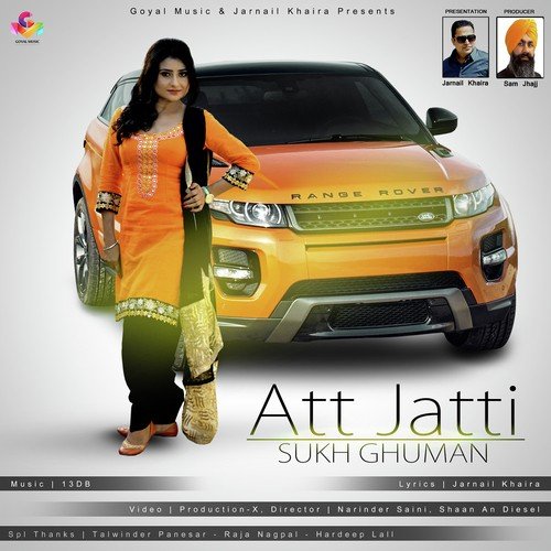 Att Jatti by Sukh Ghuman - Download on PagalFree