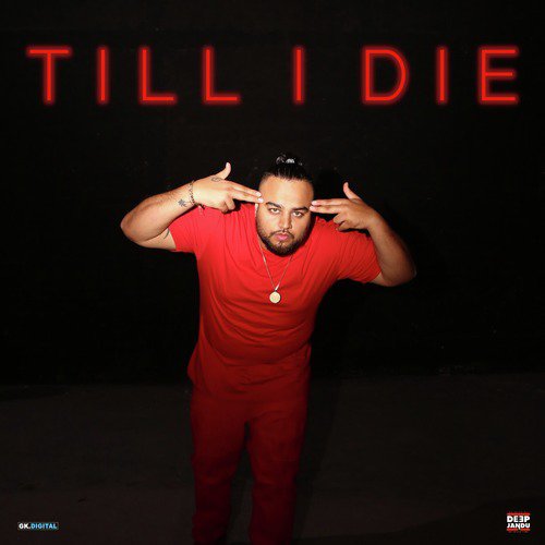 Till I Die by Abroyal, Deep Jandu - Download on PagalFree