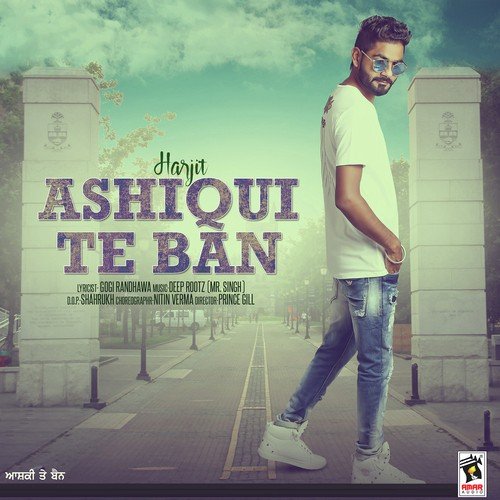 Ashiqui Te Ban by Harjit - Download on PagalFree