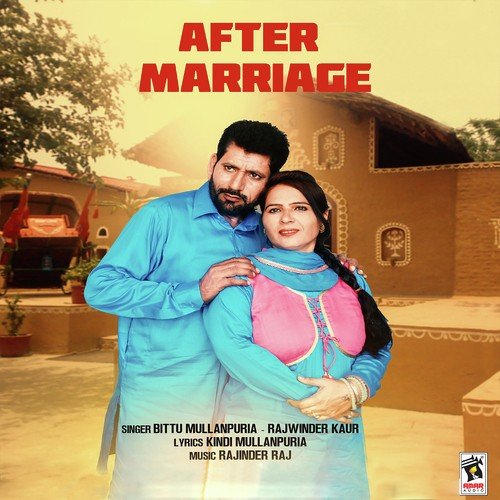 After Marriage by Rajwinder Kaur, Bittu Mullanpuria - Download on PagalFree