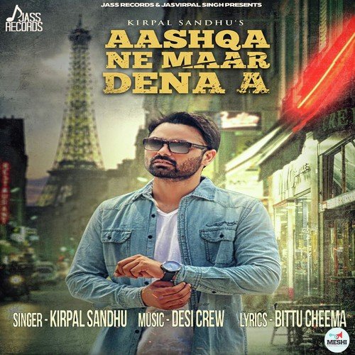 Aashqa Ne Maar Dena A by Kirpal Sandhu - Download on PagalFree