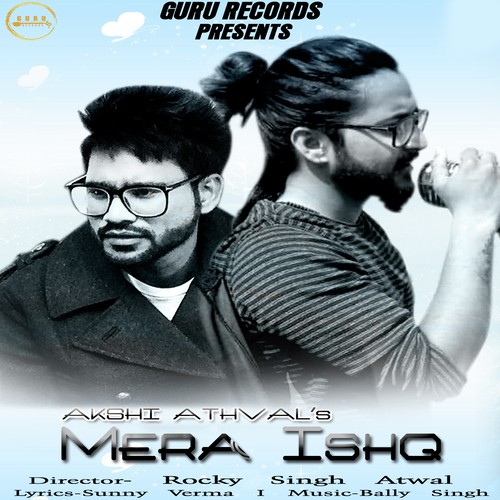 Mera Ishq by Gagan Bhardwaj - Download on PagalFree