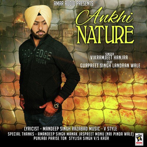 Ankhi Nature by Vikramjeet Hanjra, Gurpreet Singh Landran Wale - Download on PagalFree