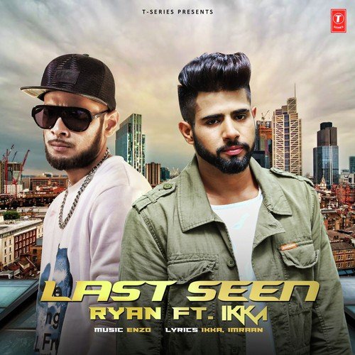 Last Seen by Ikka, Ikka - Download on PagalFree