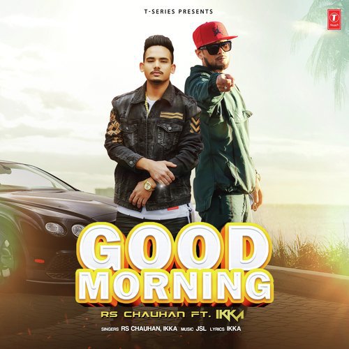 Good Morning by Ikka, Ikka - Download on PagalFree