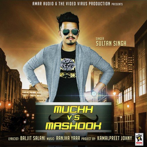 Muchh Vs Mashook by Parm Kang - Download on PagalFree