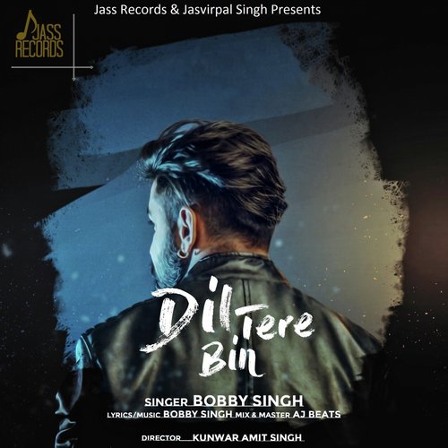Dil Tere Bin by Jas Saxena - Download on PagalFree