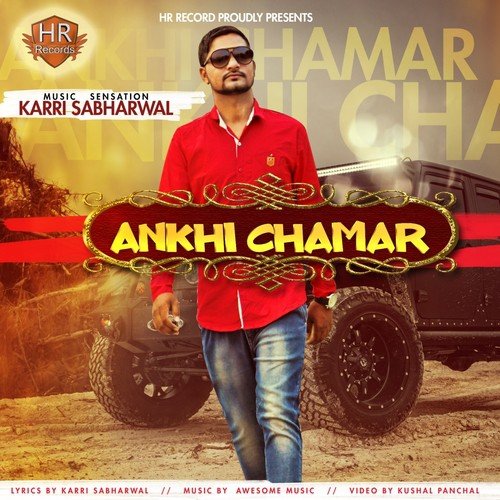 Ankhi Chamar by Karri Sabharwal - Download on PagalFree