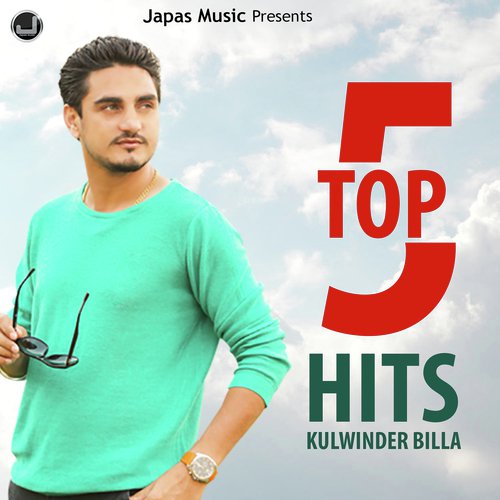 Top 5 Hits Songs Of Kulwinder Billa by Kulwinder Billa, Dr Zeus, Shipra, Wamiqa Gabbi - Download on PagalFree
