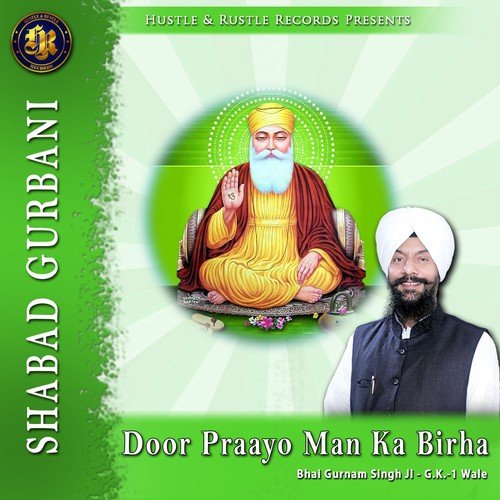 Door Praayo Mann Ka Birha by Bhai Gurnam Singh Ji - Download on PagalFree
