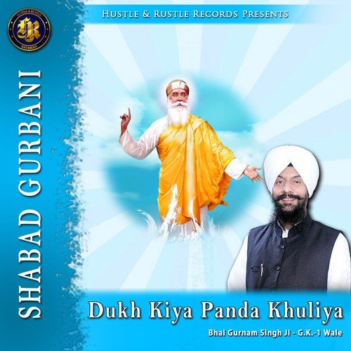 Dukh Kiya Panda Khuliya by Bhai Gurnam Singh Ji - Download on PagalFree