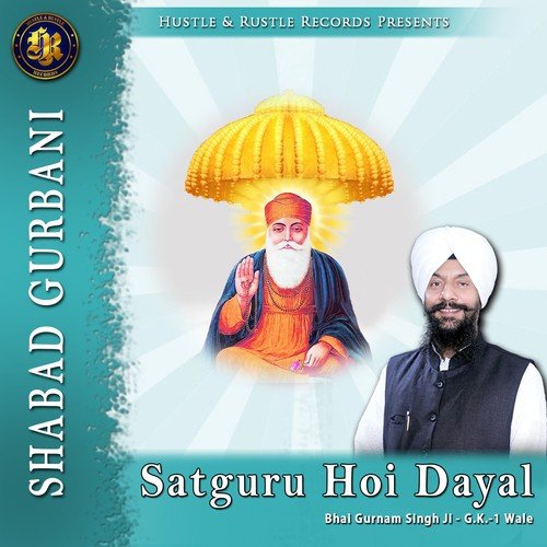 Satguru Hoi Dayal by Bhai Gurnam Singh Ji - Download on PagalFree