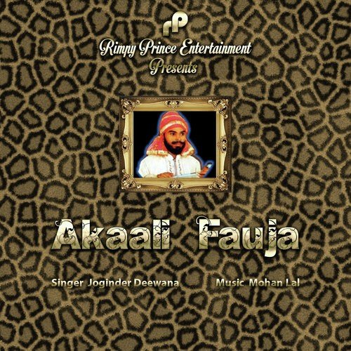 Akaali Fauja by Joginder Deewana - Download on PagalFree