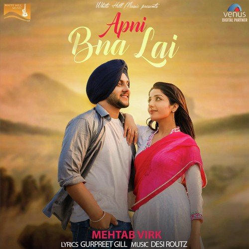 Apni Bna Lai by Mehtab Virk - Download on PagalFree