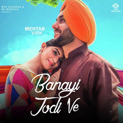 Banayi Jodi Ve by Mehtab Virk - Download on PagalFree