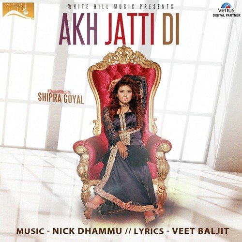 Akh Jatti Di by Shipra Goyal - Download on PagalFree