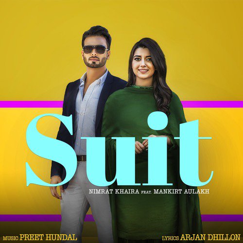 Suit (feat. Mankirt Aulakh) by Shipra Goyal - Download on PagalFree