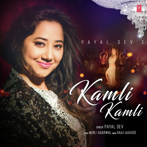 Kamli Kamli by Dj Ankushh - Download on PagalFree