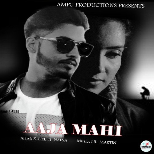 Aaja Mahi by Kdee - Download on PagalFree
