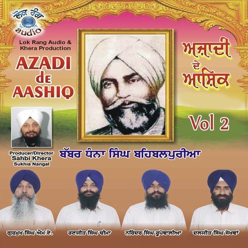 Azadi De Aashiq by Gurmukh Singh Ma, Ranjit Singh Cheema, Narinder Singh Roopuwalia, Daljeet Singh Sekhava, Gurmukh Sin - Download on PagalFree