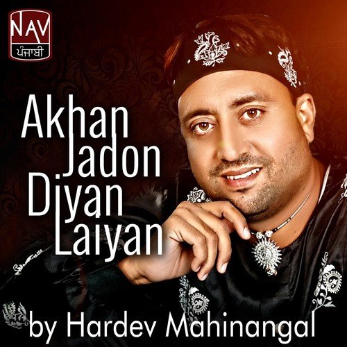 Naina Chon Hanju Kirde by Hardev Mahinangal - Download on PagalFree