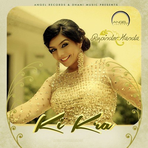 Ki Kra by Rupinder Handa - Download on PagalFree