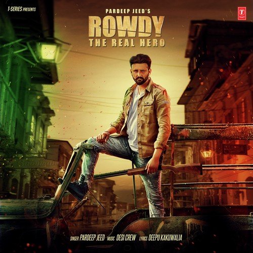 Rowdy The Real Hero by Feroz Khan - Download on PagalFree