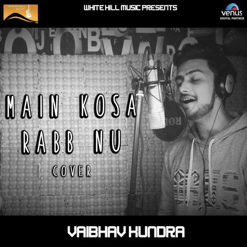 Main Kosa Rabb Nu - Cover Song by Sheenz Arora - Download on PagalFree