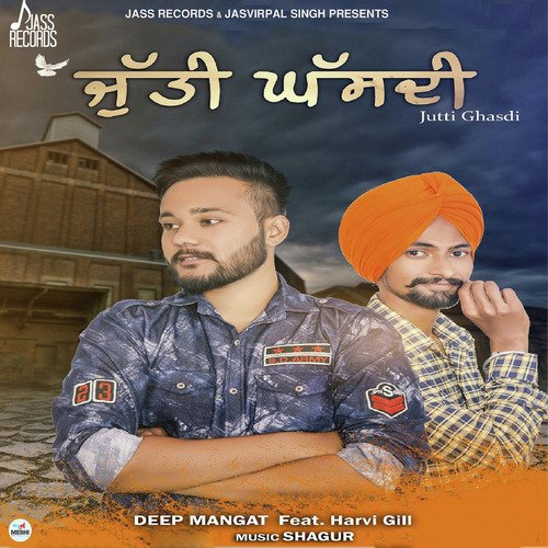 Jutti Ghasdi by G. Sandhu - Download on PagalFree