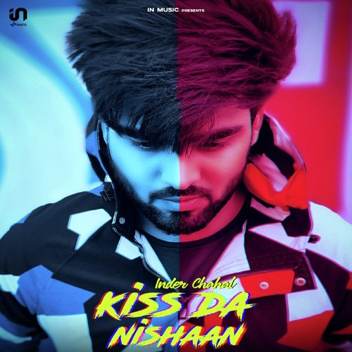 Kiss Da Nishaan by Inder Chahal, Suchha Yaar - Download on PagalFree