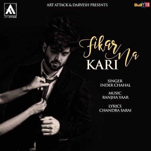 Fikar Na Kari by Inder Chahal, Suchha Yaar - Download on PagalFree