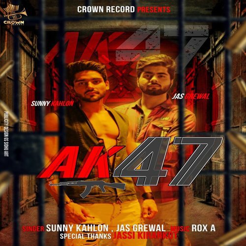 A.K.47 by Sunny Kahlon, Jas Grewal - Download on PagalFree