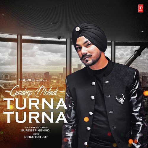 Turna Turna by Akki Singh, JSL Singh - Download on PagalFree