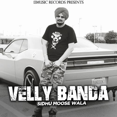 Velly Banda by Sidhu Moose Wala - Download on PagalFree