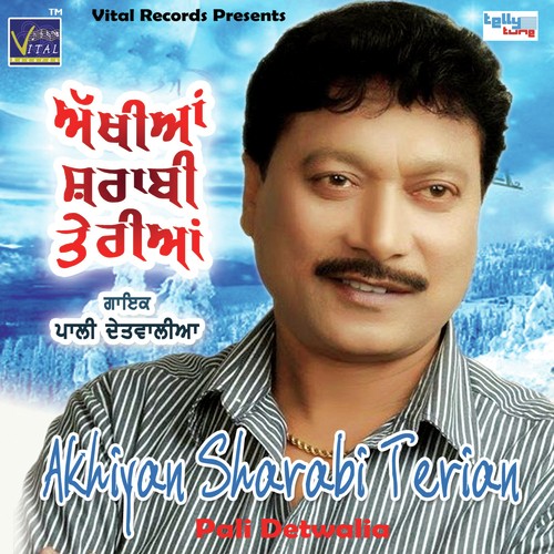 Tere Naina Vich by Pali Detwalia - Download on PagalFree