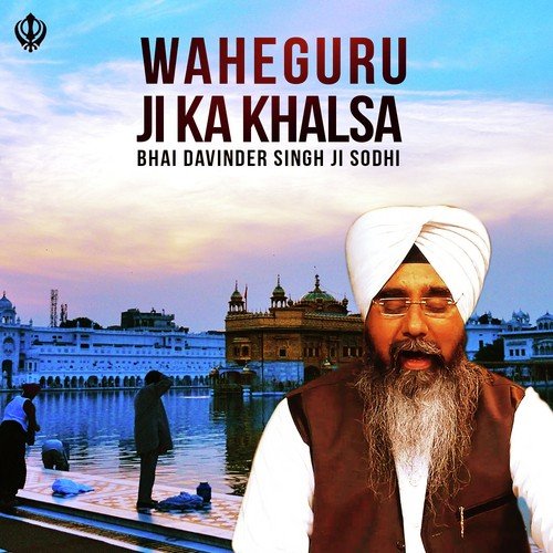 Waheguru Ji Ka Khalsa Waheguru Ji Ki Fateh by Bhai Gurpreet Singh Ji Preet Ludhiane Wale, Sathi Bhai Mandeep Singh Ji, Tabla Wadak Bhai Manpreet S - Download on PagalFree