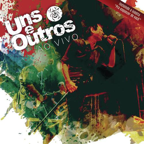 Pra Esquecer de Voc (Ao Vivo) by Uns E Outros - Download on PagalFree