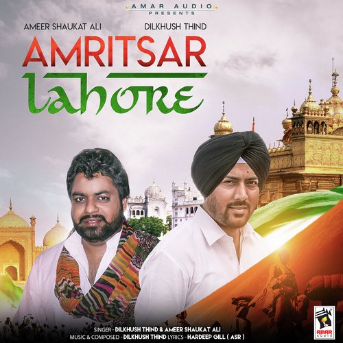 Amritsar Lahore by Dilkhush Thind, Ameer Shaukat Ali - Download on PagalFree