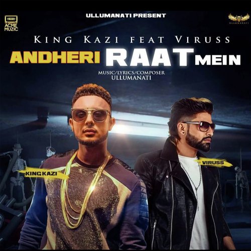 Andheri Raat Mein by King Kazi - Download on PagalFree