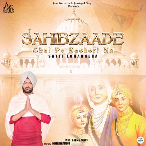 Sahibzaade Chal Pe Kacheri Nu by Gurpreet Singh Landran - Download on PagalFree