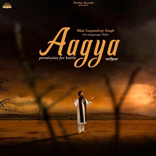 Aagya - Permission For Battle by Bhai Gagandeep Singh Sri Ganganagar Wale - Download on PagalFree