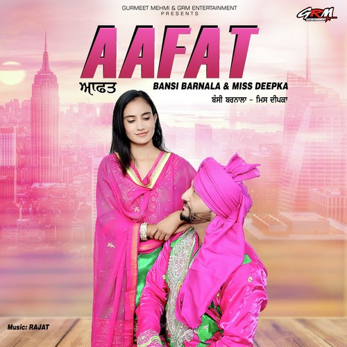 Aafat by Bansi Barnala, Miss Deepka - Download on PagalFree