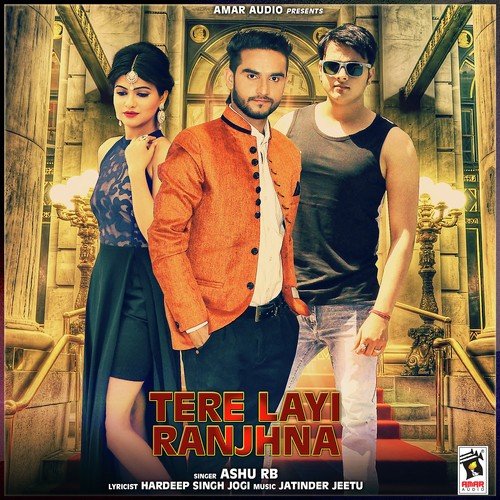 Tere Layi Ranjhna by Saify Kharoud - Download on PagalFree