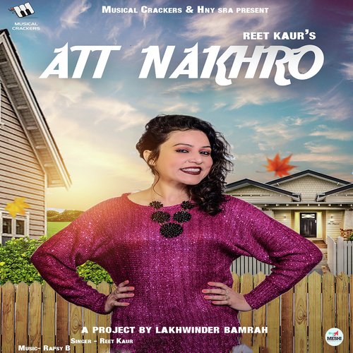 Att Nakhro by Reet Kaur - Download on PagalFree
