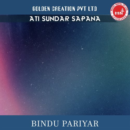 Ati Sundar Sapana by Bindu Pariyar - Download on PagalFree